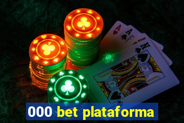 000 bet plataforma